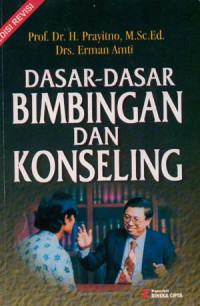 Dasar-dasar bimbingan dan konseling (Edisi Revisi)