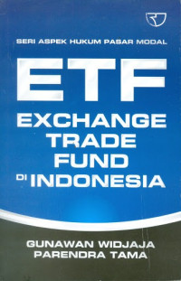 Seri aspek hukum pasar modal ETF Exchange Trade Fund di Indonesia