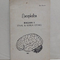 Encephalon bagian 1 : Faal dan kerja otak