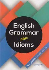 English Grammar Plus Idioms for general application