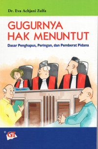 Gugur hak menuntut dasar penghapus, peringan, dan pemberat pidana