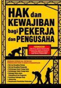 Hak dan kewajiban bagi pekerja dan pengusaha