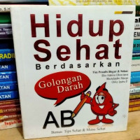 Hidup sehat berdasarkan golongan darah ab