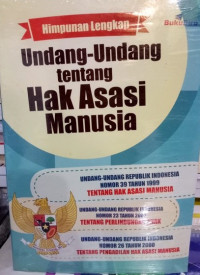 Himpunan lengkap tentang undang-undang hak asasi manusia