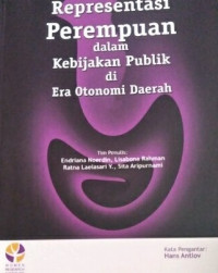 Representasi perempuan dalam kebijakan publik di era otonomi daerah