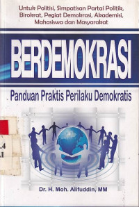 Berdemokrasi : panduan praktis perilaku demokratis