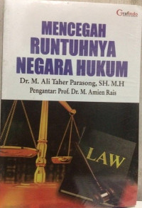 Mencegah runtuhnya negara hukum