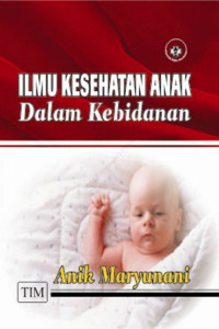 Ilmu kesehatan anak dalam kebidanan