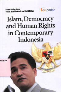 Islam, Democracy and Human Rights in Contemporary Indonesia