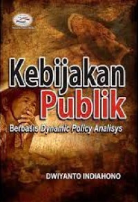 Kebijakan Publik berbasis dynamic policy analysis