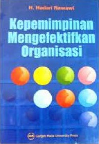 Kepemimpinan Mengefektikan Organisasi