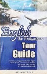 English for professional tour guide : english for special purpose (ESP) : vacation specials