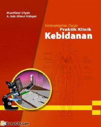 Keterampilan dasar praktik klinik kebidanan