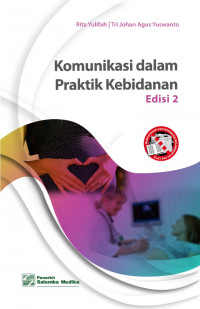 Komunikasi praktik kebidanan (Edisi 2)