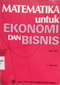 Matematika Untuk Ekonomi dan Bisnis Buku Satu