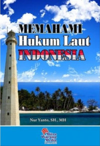 Memahami hukum laut Indonesia