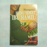 Mengenal menu sehat ibu hamil