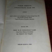 Naskah persiapan undang-undang dasar 1945 memuat segala naskah resmi penggalang undang-undang dasar '45 jang berlaku kembali dalam negara kesatuan republik indonesia