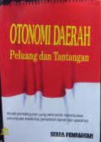 Otonomi daerah peluang dan tantangan