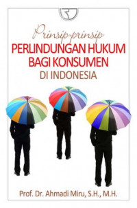 Prinsip-prinsip perlindungan hukum bagi konsumen di indonesia