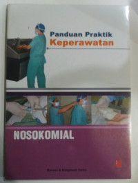 Panduan praktik keperawatan nosokomial