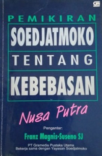 Pemikiran Soedjatmoko tentang kebebasan