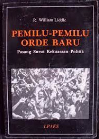 Pemilu-pemilu orde baru : Pasang surut Kekuasaan Politik