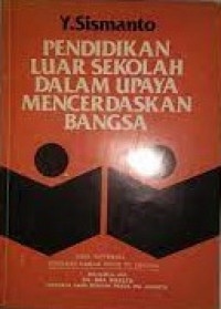 Pendidikan luar sekolah dalam upaya mencerdaskan bangsa