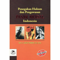 Penegakan hukum dan pengawasan pasar modal indonesia