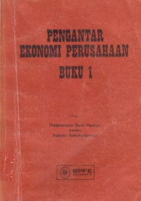 Pengantar ekonomi perusahaan : buku 1