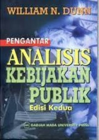 Pengantar analisis kebijakan publik edisi kedua