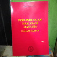 Perlindungan hak asasi manusia dalam kuhap