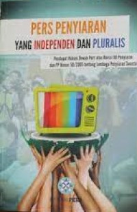 Pers Penyiaran yang independen dan pluralis