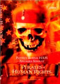 Potret Buram HAM Amerika Serikat : Pirates of Human Rights