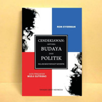 Cendekiawan: antara budaya dan politik dalam masyarakat modern