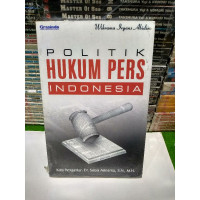 Politik hukum pers Indonesia