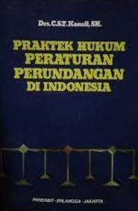 Praktek hukum peraturan perundangan di indonesia