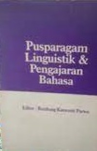 Pusparagam linguistik & pengajaran bahasa