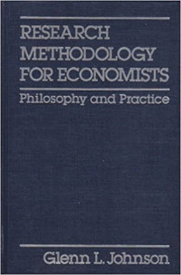 Research methodology for economists : philosophy and practice