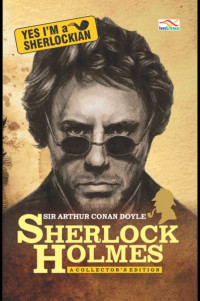 Sherlock holmens: a collector's edition