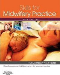 Skills for midwifery practice (3rd Edition)