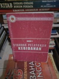 Standar pelayanan kebidanan (Buku 1)