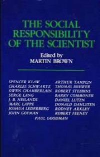 The Social responsibility of the scientist