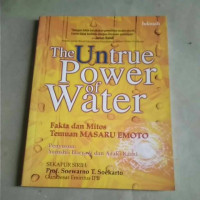 The untrue power of water