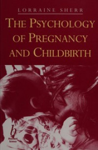 The psychology of pregnancy and childbirth