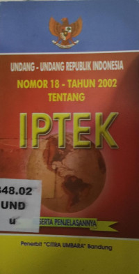 Undang-undang Republik Indonesia nomor 18 tahun 2002 tentang iptek