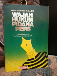 Wajah hukum pidana pers