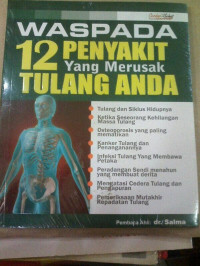 Waspada 12 penyakit yang merusak tulang anda