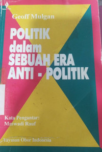 Politik dalam sebuah era anti-politik