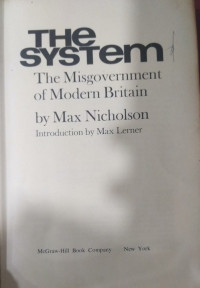 The system : the misgovernment of modern Britain